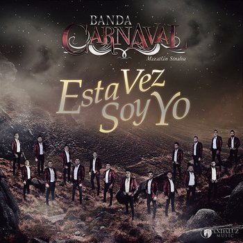 Esta Vez Soy Yo - Banda Carnaval