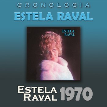 Estela Raval Cronología - Estela Raval (1970) - Estela Raval