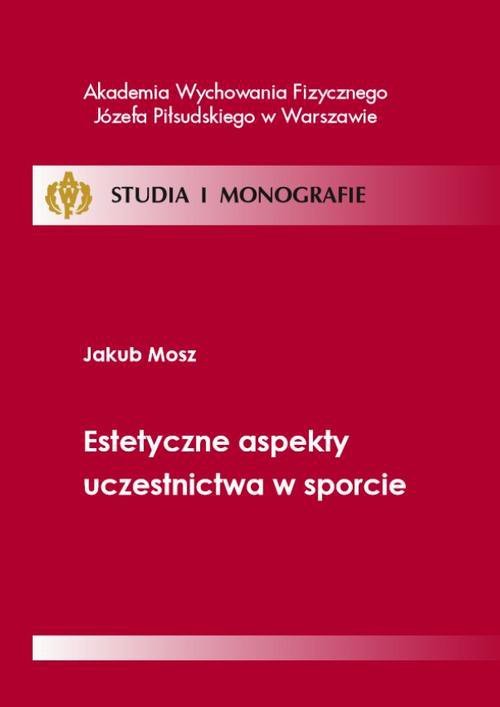 Estetyczne aspekty uczestnictwa w sporcie - ebook PDF