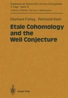 Etale Cohomology and the Weil Conjecture - Freitag Eberhard, Kiehl Reinhardt