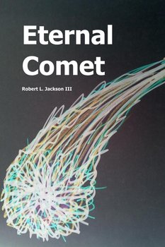 Eternal Comet - Jackson Robert