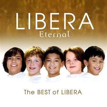 Eternal: The Best of Libera - Libera