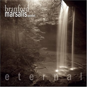 Ethernal - Branford Marsalis Quartet
