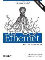 Ethernet: The Definitive Guide Zimmerman Joann, Spurgeon Charles E.