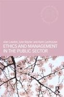 Ethics and Management in the Public Sector - Lawton Alan