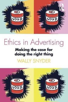 Ethics in Advertising - Snyder Wally