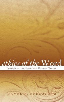 Ethics of the Word - Keenan Sj James F.