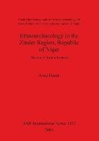 Ethnoarchaeology in the Zinder Region, Republic of Niger - Haour Anne