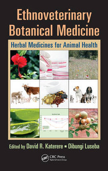 Ethnoveterinary Botanical Medicine: Herbal Medicines for Animal Health - Opracowanie zbiorowe
