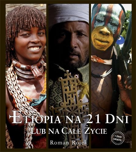 Roman Rojik Etiopia na 21 Dni lub na Całe Życie - Rojek Roman | Książka w Empik