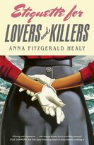 Etiquette for Lovers and Killers Anna Healy Fitzgerald