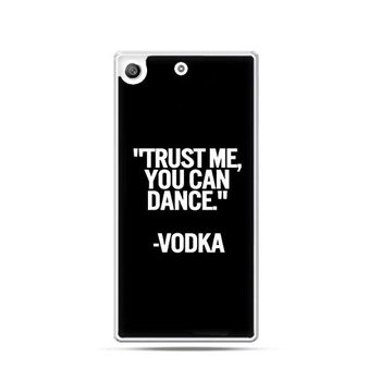 Etui na telefon Sony Xperia M5, Trust me you can dance-vodka - EtuiStudio