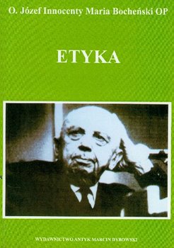 Etyka - Bocheński Józef M.