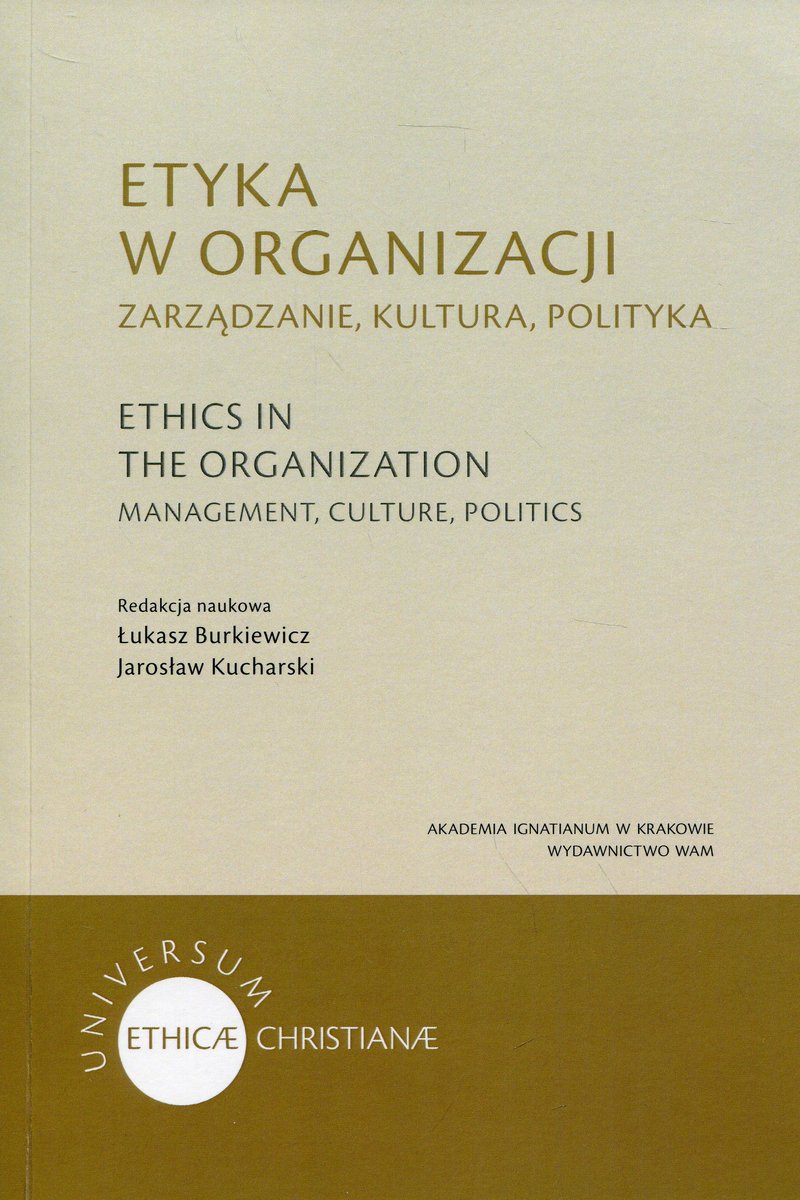 Etyka W Organizacji Zarządzanie Kultura Polityka Opracowanie Zbiorowe Książka W Empik 3592