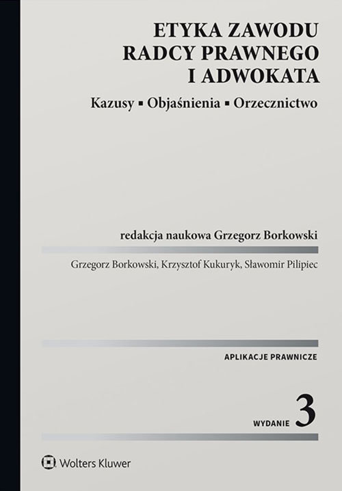 Etyka Zawodu Radcy Prawnego I Adwokata - Opracowanie Zbiorowe | Książka ...