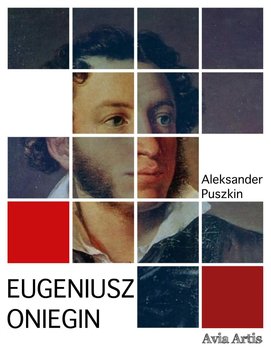 Eugeniusz Oniegin - Puszkin Aleksander