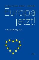 Europa jetzt! - Negt Oskar, Guerot Ulrike, Kehrbaum Tom, Herold Emanuel