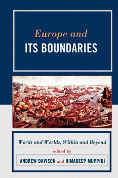 Europe and Its Boundaries - Davison Andrew