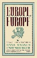 Europe, Europe - Enzensberger Hans Magnus