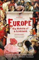 Europe: The History of a Continent Jean-Baptiste Duroselle