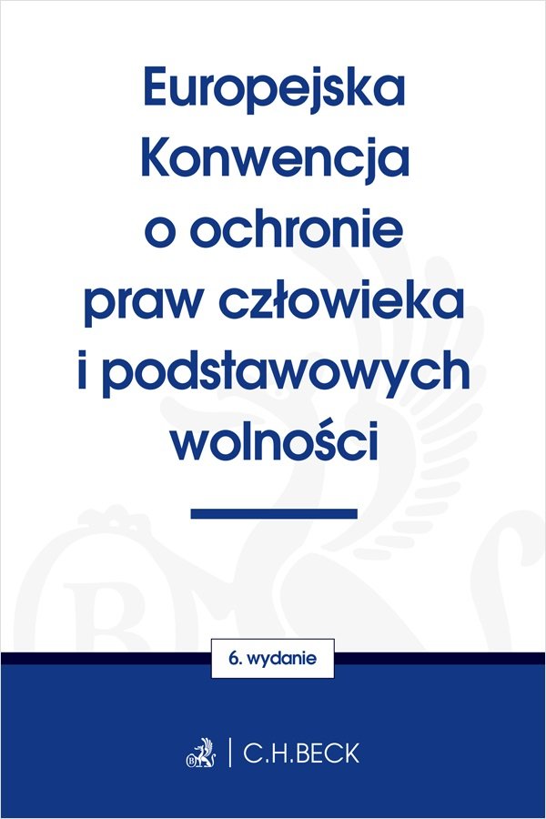 Europejska Konwencja O Ochronie Praw Człowieka I Podstawowych Wolności ...