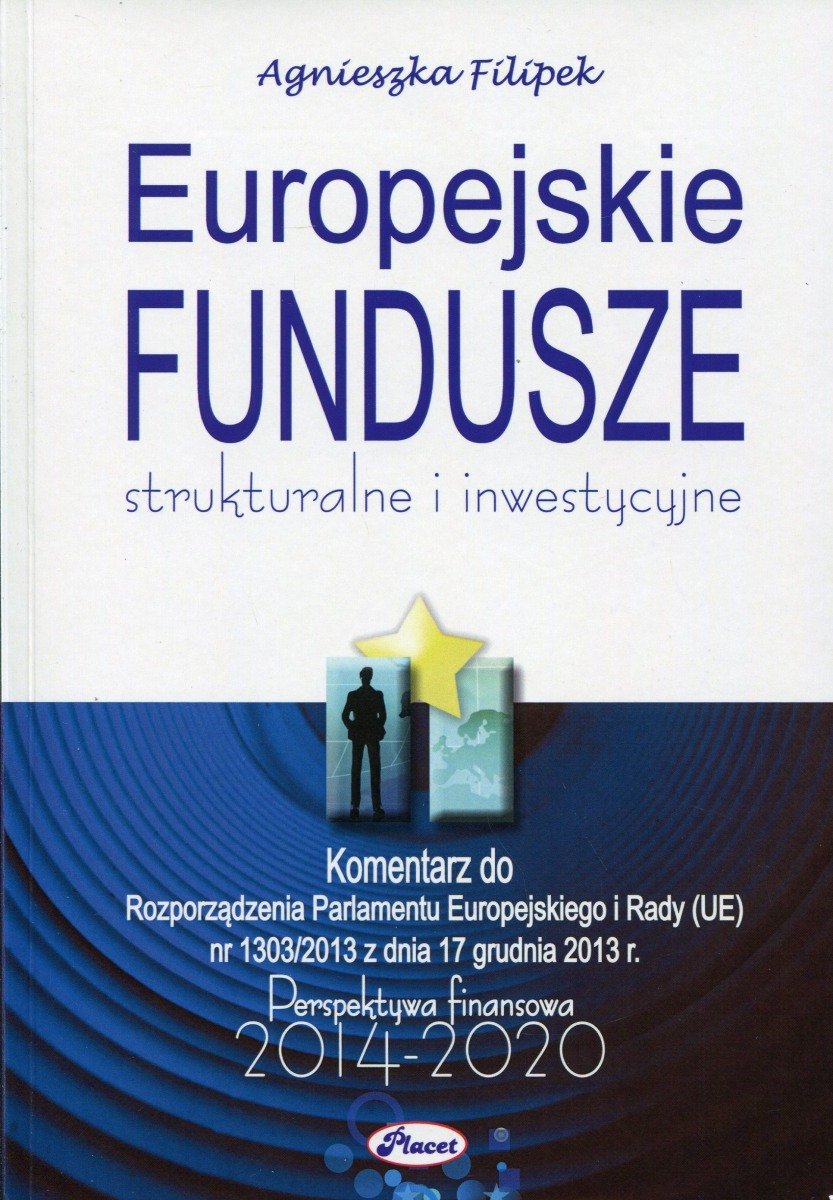 Europejskie Fundusze Strukturalne I Inwestycyjne Filipek Agnieszka Ksiazka W Sklepie Empik Com