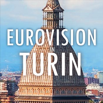 EUROVISION IN TURIN - Eugenio In Via Di Gioia