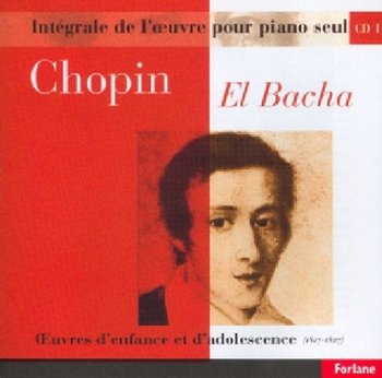 Euvres Pour Piano Seul - Vol.01 - El Bacha - Chopin Frederic