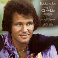 Ev'ry Day of My Life Bobby Vinton