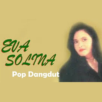 Eva Solina Pop Dangdut - Eva Solina