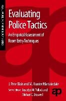 Evaluating Police Tactics: An Empirical Assessment of Room Entry Techniques - Blair Pete J., Martaindale Hunter M.