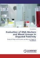 Evaluation of DNA Markers and Blood Groups in Disputed Paternity - Elmorsi Doaa