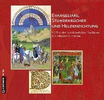 Evangeliare, Stundenbücher und Heldendichtung - Specker Roland
