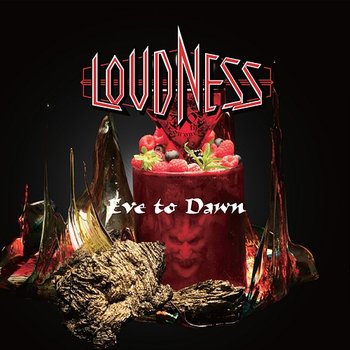 Eve To Dawn - Loudness