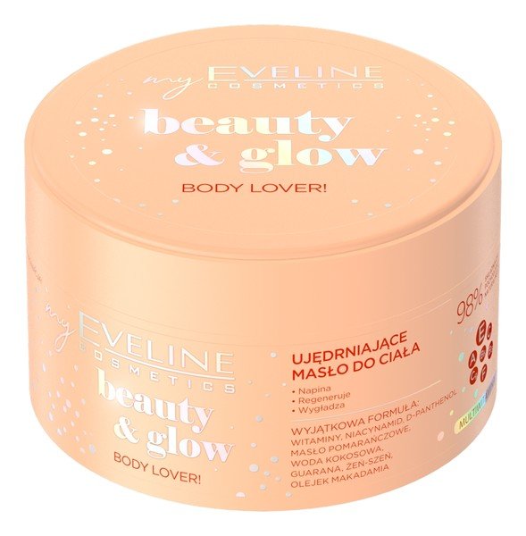Eveline Cosmetics, Beauty & Glow, Ujędrniające masło do ciała, 200 ml ...