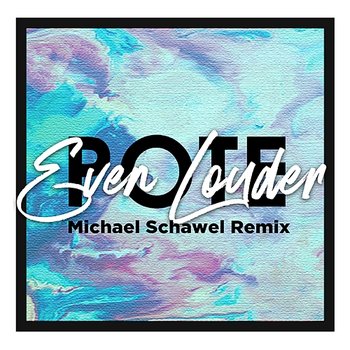 Even Louder - People Of The Earth feat. Michael Schawel