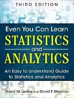 Even You Can Learn Statistics and Analytics - Levine David M., Stephan David F.