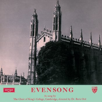 Evensong - Choir of King's College, Cambridge, Boris Ord, Hugh Maclean