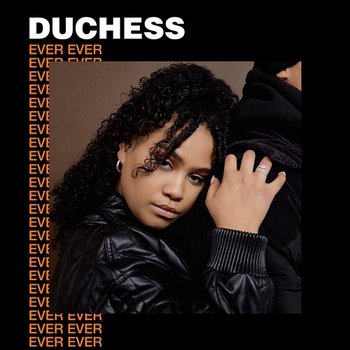 Ever Ever - Duchess