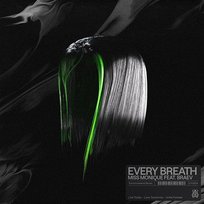 Every Breath Miss Monique feat. Braev