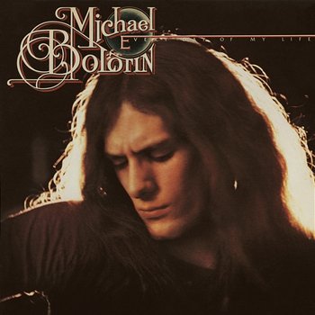 Every Day of My Life - Michael Bolton