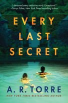 Every Last Secret A. R. Torre