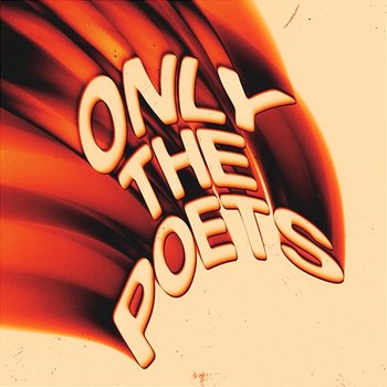 Every Song I Ever Wrote - Only The Poets