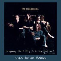 Everybody Else Is Doing It, so Why Can't We? The Cranberries