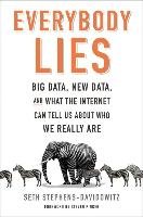 Everybody Lies Stephens-Davidowitz Seth