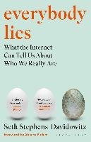 Everybody Lies - Stephens-Davidowitz Seth