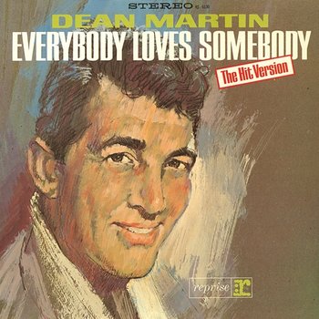 Everybody Loves Somebody - Dean Martin