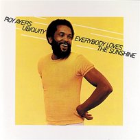 Everybody Loves the Sunshine Roy Ayers Ubiquity