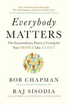 Everybody Matters Sisodia Raj, Chapman Bob