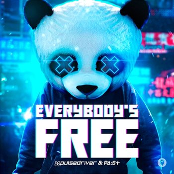 Everybody's Free - Pulsedriver, PaSt